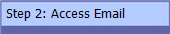  Step 2: Access Email